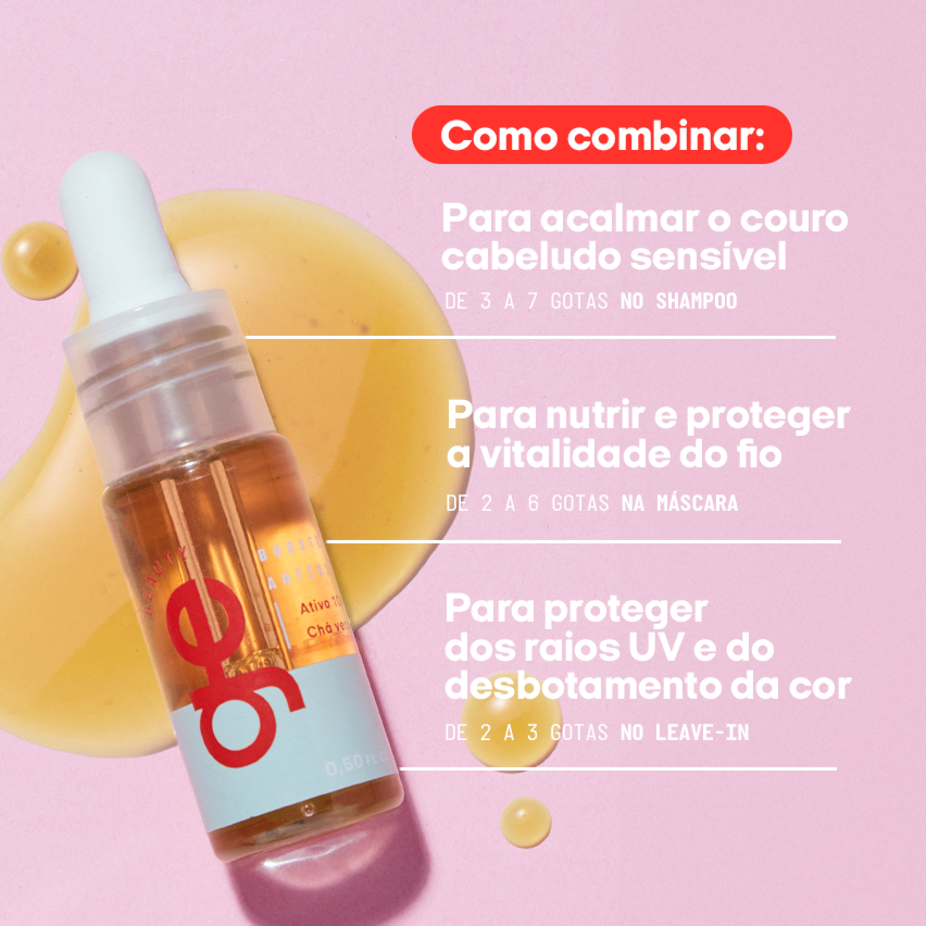 # Como combinar o Booster Antioxidante:
## Para acalmar o couro cabeludo sensível: de 3 a 7 gotas no shampoo sem sulfato GE Beauty
## Para nutrir e proteger a vitalidade do fio: de 2 a 6 gotas na máscara condicionadora GE Beauty
## Para proteger dos raios UV e do desbotamento da cor: de 2 a 3 gotas no leave-in protetor térmico GE Beauty