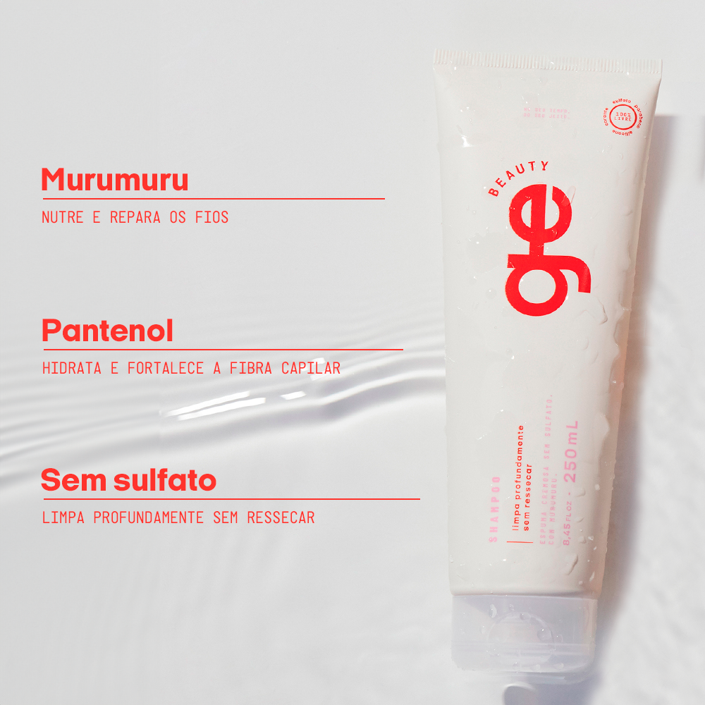 # O que o Shampoo sem sulfato GE Beauty tem?
## Manteiga de murumuru: nutre e repara os fios
## Pantenol: hidrata e fortalece a fibra capilar
## **NÂO TEM** sulfato: limpa profundamente sem ressecar